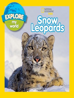 cover image of Explore My World Snow Leopards
